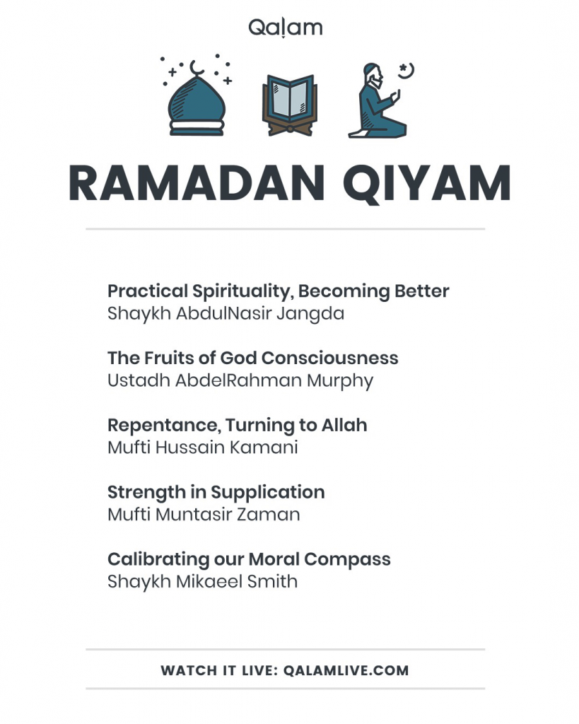 Qalam Qiyam 2018: EP2 - The Fruits of God Consciousness - Qalam Institute